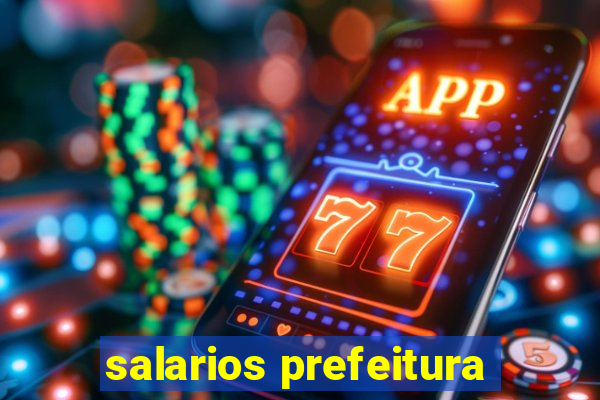 salarios prefeitura